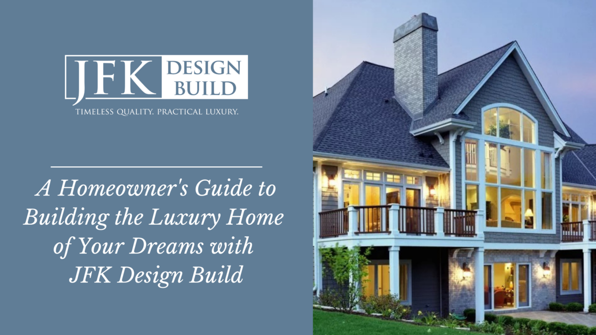 Read this Homeowner's Guide to Building a Custom Luxury Home